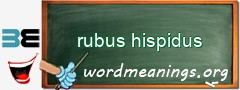 WordMeaning blackboard for rubus hispidus